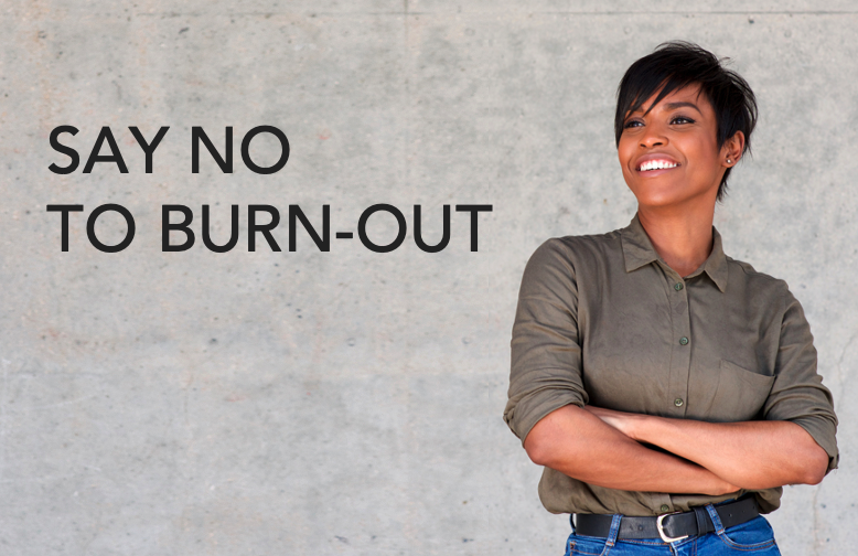 Say no to burn-out